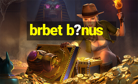 brbet b?nus