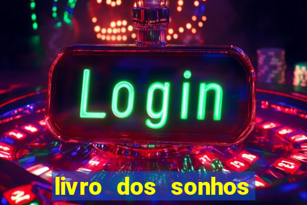 livro dos sonhos jogo do bicho