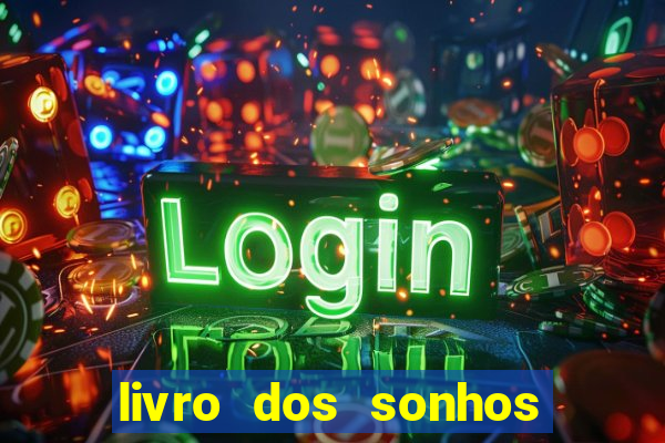 livro dos sonhos jogo do bicho