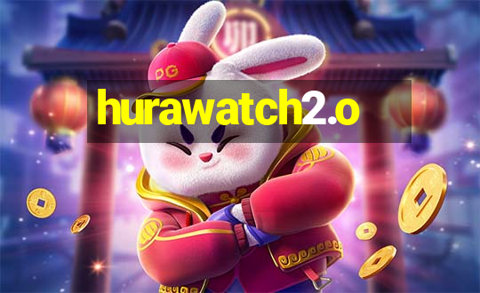 hurawatch2.o