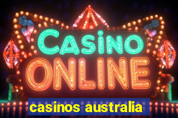 casinos australia