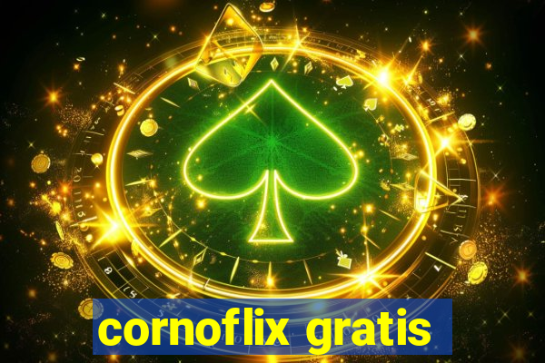 cornoflix gratis