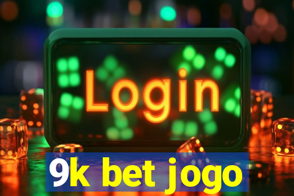 9k bet jogo