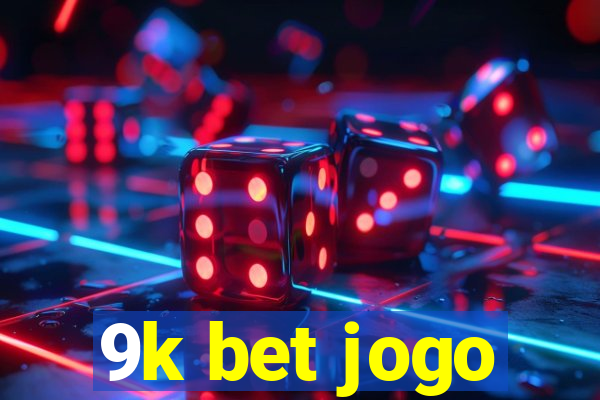 9k bet jogo