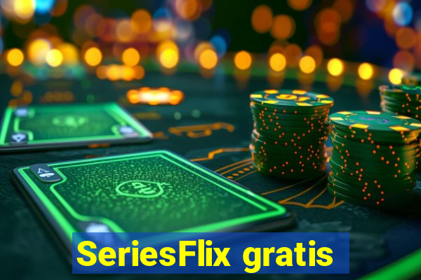 SeriesFlix gratis