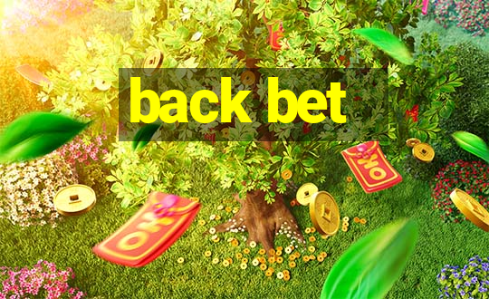 back bet