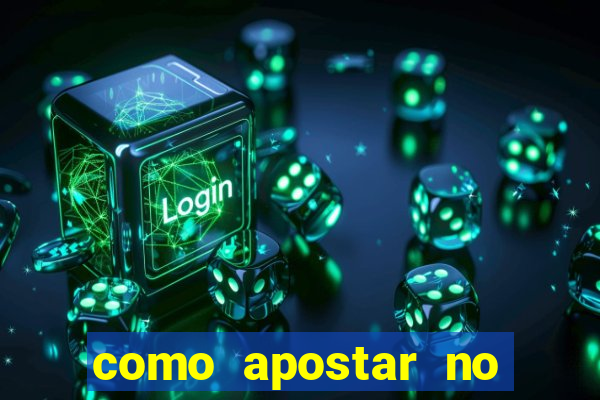 como apostar no estrela bet