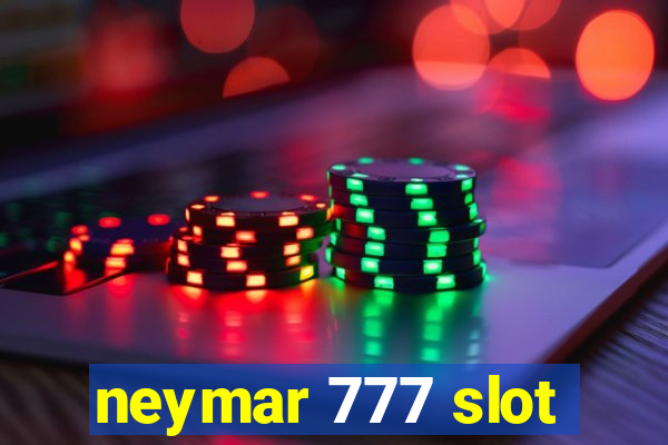 neymar 777 slot