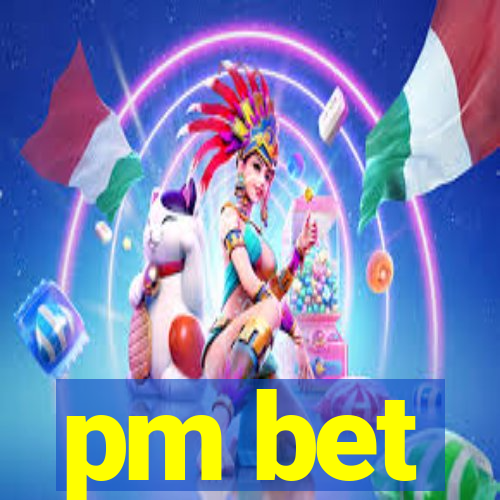 pm bet