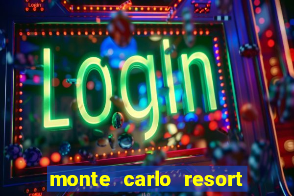 monte carlo resort and casino booking