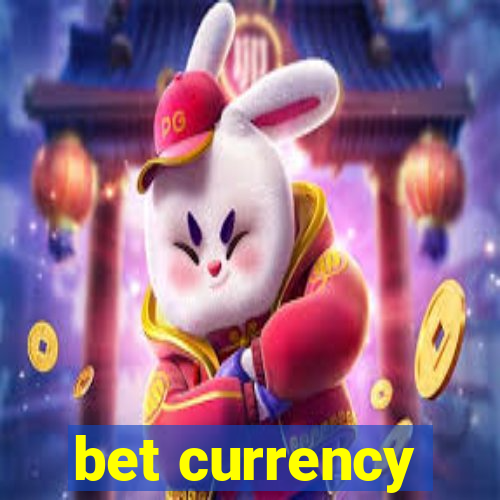 bet currency