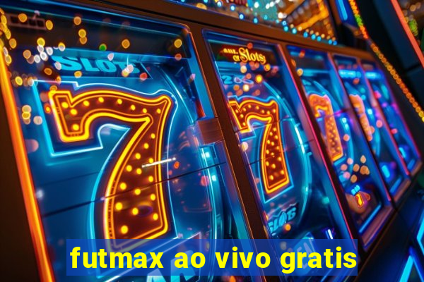 futmax ao vivo gratis