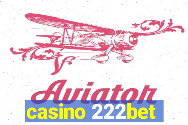 casino 222bet