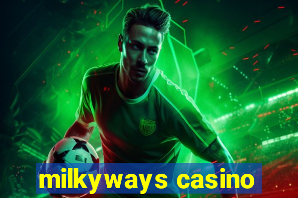 milkyways casino