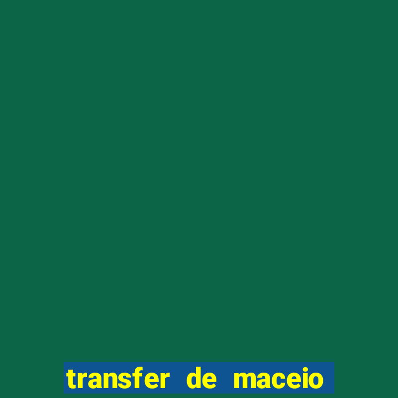 transfer de maceio para porto de galinhas