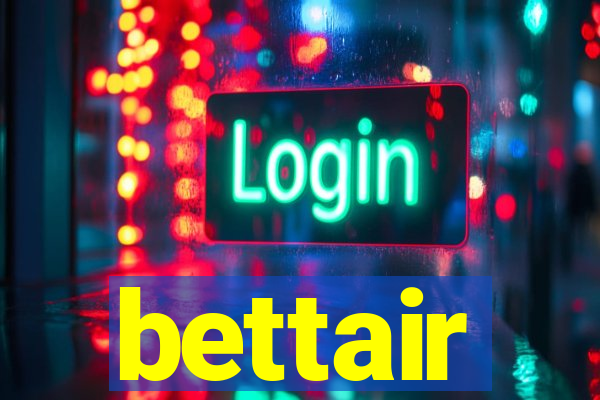 bettair