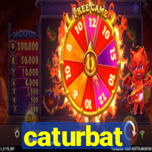 caturbat