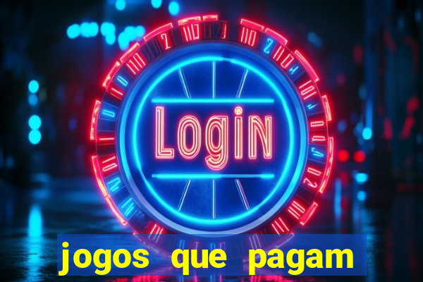 jogos que pagam dinheiro na hora