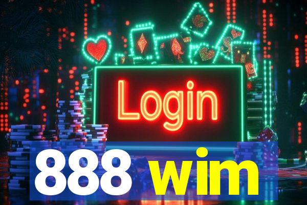 888 wim