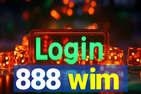 888 wim