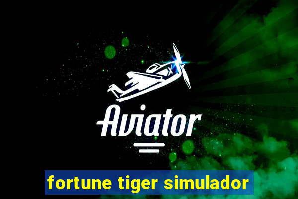 fortune tiger simulador