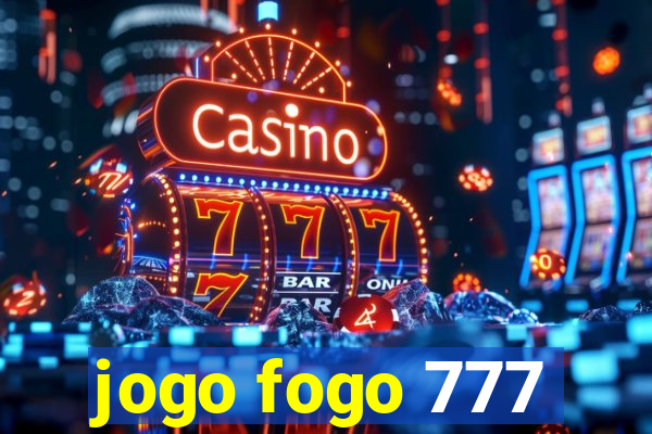 jogo fogo 777