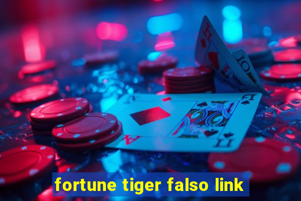 fortune tiger falso link