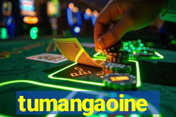 tumangaoine