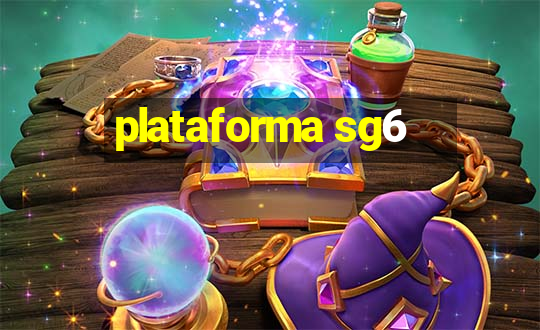 plataforma sg6