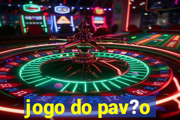 jogo do pav?o