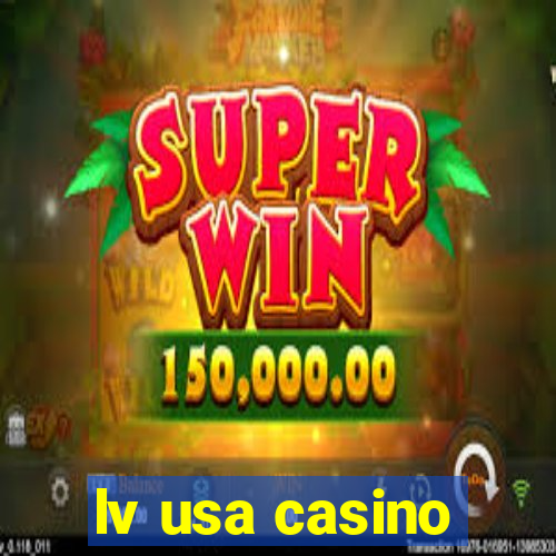 lv usa casino