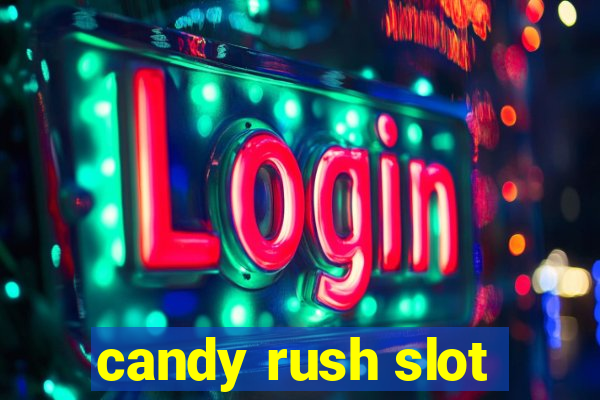 candy rush slot