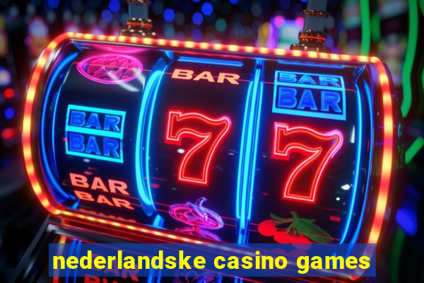 nederlandske casino games