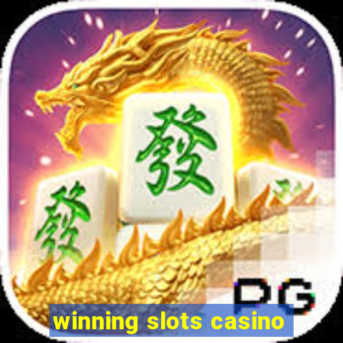 winning slots casino