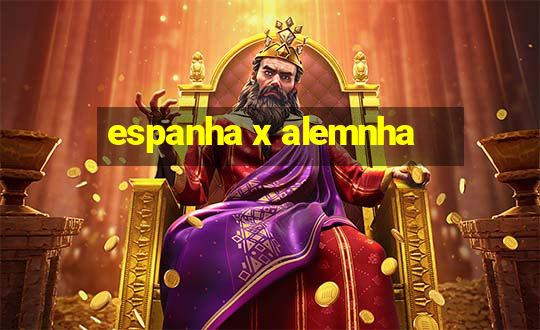 espanha x alemnha