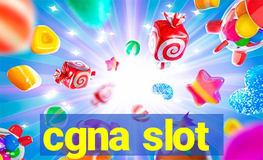 cgna slot