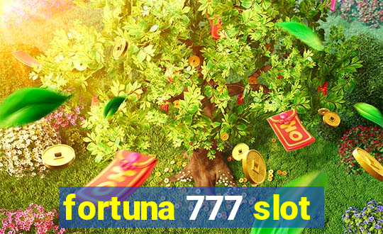 fortuna 777 slot