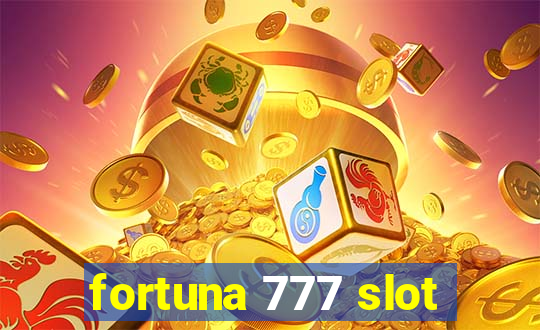 fortuna 777 slot