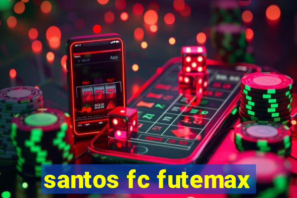 santos fc futemax