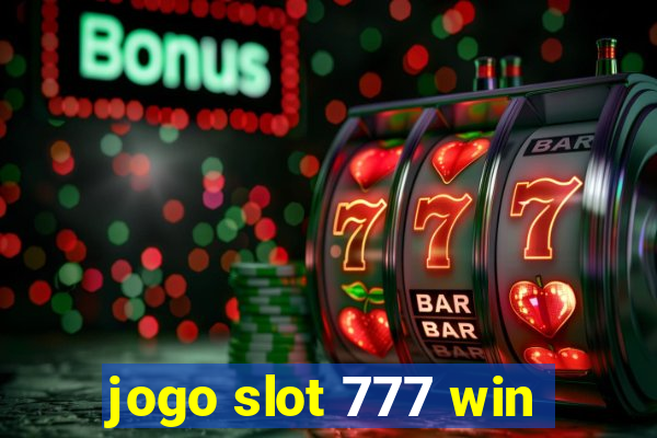 jogo slot 777 win