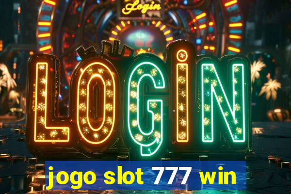 jogo slot 777 win