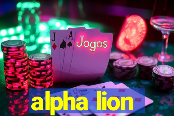 alpha lion