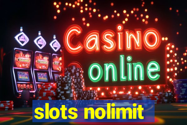 slots nolimit