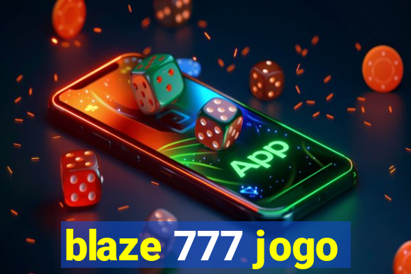 blaze 777 jogo