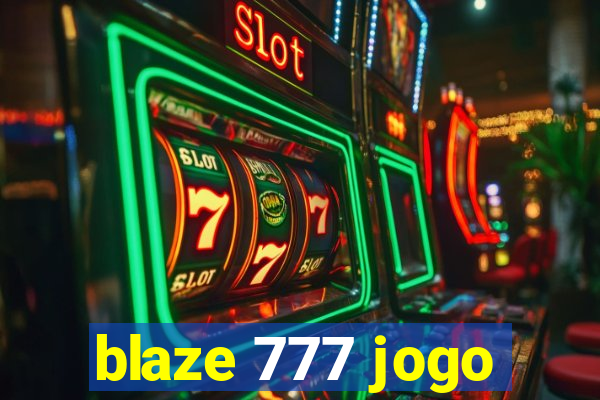 blaze 777 jogo