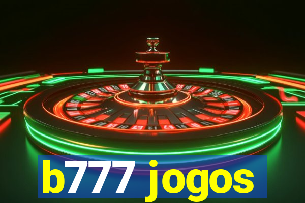 b777 jogos