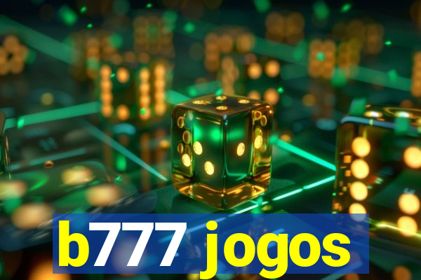 b777 jogos