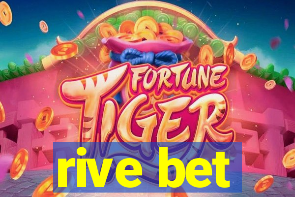 rive bet