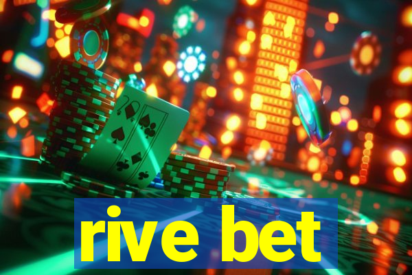 rive bet