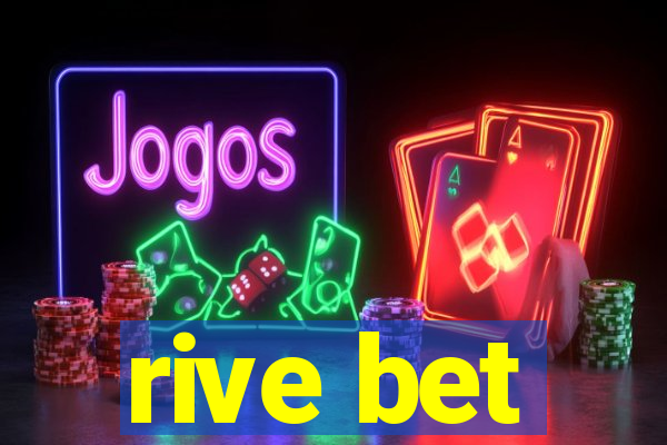 rive bet